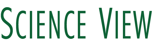 SCIENCE VIEW