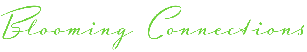 Blooming Connections